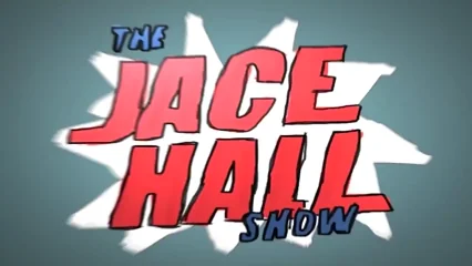 The Jace Hall Show - Episode 10